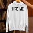 College Graduation Hire Me Unisex Hoodie