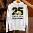 Criminal Justice Graduate Graduated Class Of 2025 Graduation Unisex Hoodie