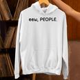 Eew People Introvert Anti-Social Unisex Hoodie Eew People Introvert Anti-Social Unisex Hoodie