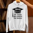 Grad 2021 Graduation Tassel Was Worth The Hassle Unisex Hoodie