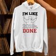 GraduationShirt I'm Like 2018 Done Class Of Unisex Hoodie