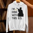 I'm Done With This BS College Graduation Shirt Unisex Hoodie