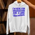 I'm Here For Graduation School Class Senior 2024 Unisex Hoodie