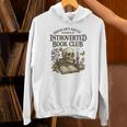 Introverted Book Club Member Anti Social Reader Unisex Hoodie