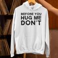 Introverted Joke Before You Hug Me Don't Introvert Sarcastic Unisex Hoodie Introverted Joke Before You Hug Me Don't Introvert Sarcastic Unisex Hoodie