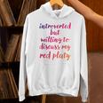 Introverted Willing To Discuss Red Platy Introvert Unisex Hoodie Introverted Willing To Discuss Red Platy Introvert Unisex Hoodie