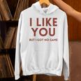 I Like You But Got No Game Introvert Minimalist Joke Unisex Hoodie I Like You But Got No Game Introvert Minimalist Joke Unisex Hoodie