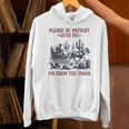 Please Be-Patient-With-Me I'm From The 1900s Unisex Hoodie Please Be-Patient-With-Me I'm From The 1900s Unisex Hoodie
