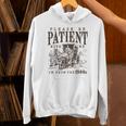 Please Be Patient I'm From The 1900s Boomer Meme Print Unisex Hoodie