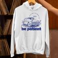 Please Be Patient With Me I'm From The 1900s Vintage Car Unisex Hoodie