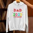 Proud Dad Of A 2023 5th Grade Graduate Graduation Family Unisex Hoodie