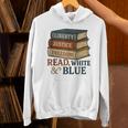 Read Blue Liberty Books July 4th Independence Unisex Hoodie