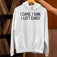 I Came I Saw I Left Early Introvert Jokes Introverted Unisex Hoodie I Came I Saw I Left Early Introvert Jokes Introverted Unisex Hoodie