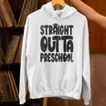 Straight Outta Preschool Graduation Cap Gown 2022 Cute Unisex Hoodie