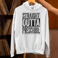 Straight Outta Preschool Shirt Boy Girl Graduation Unisex Hoodie