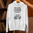 Why Do People Ask Introverts To Become More Talkative Unisex Hoodie Why Do People Ask Introverts To Become More Talkative Unisex Hoodie
