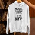 Why Do People Ask Introverts To Become More Talkative Unisex Hoodie Why Do People Ask Introverts To Become More Talkative Unisex Hoodie