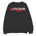 11th Grade Done Last Day Of Schoo 11th Grade Graduation Unisex Sweatshirt