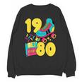 1980 Retro Raised In The 80s Old School Nostalgia Vibes Unisex Sweatshirt 1980 Retro Raised In The 80s Old School Nostalgia Vibes Unisex Sweatshirt