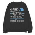 2018 Occupational Therapy Graduation Shirt For OT Unisex Sweatshirt