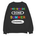 2nd Grade Graduation Shirt 2nd Grade Done Summer Loading Unisex Sweatshirt