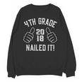 4th Grade Nailed It 2018 Graduation Unisex Sweatshirt