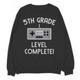 5th Grade Graduation Shirt Level Complete Video Gamer Unisex Sweatshirt