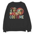 This Is My 80s Costume Vintage Style Nostalgia 1980s Retro Unisex Sweatshirt