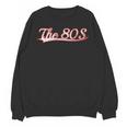 The 80S Eighties Decade Nostalgia Music Vintage Varsity Unisex Sweatshirt