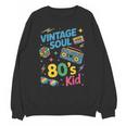 80’s Kid Nostalgia Retro Music Lover Retro 1980s Throwback Unisex Sweatshirt