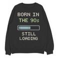 90s Baby Tired Millennial Burnout Nostalgia Parenting Unisex Sweatshirt