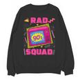 90s Rad Squad Retro Television 90s Aesthetic Nostalgia Unisex Sweatshirt