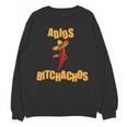 Adios Bitchachos Tee Cinco De Mayo Graduation Retirement Unisex Sweatshirt