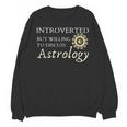 Astrology Quote For Introvert Astrologists Spirituality Unisex Sweatshirt Astrology Quote For Introvert Astrologists Spirituality Unisex Sweatshirt