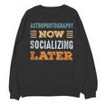 Astrophotography Now Minimal Socializing Introvert Vintage Unisex Sweatshirt Astrophotography Now Minimal Socializing Introvert Vintage Unisex Sweatshirt