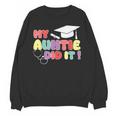 My Auntie Did It Aunt Graduation Nurse Doctor Aunt Graduated Unisex Sweatshirt