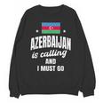 Azerbaijan Lover Saying Azeri Nostalgia Unisex Sweatshirt