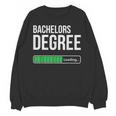 Bachelors Degree Loading College Student Graduation Unisex Sweatshirt