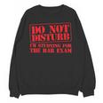 Bar Exam Law School Graduation Study T-Shirt Unisex Sweatshirt