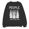 Bigfoot People Not a Big Fan Sasquatch Introvert Unisex Sweatshirt Bigfoot People Not a Big Fan Sasquatch Introvert Unisex Sweatshirt