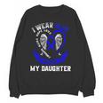 Blue In Memory Of Daughter Colon Cancer Awareness Shirts Unisex Sweatshirt Blue In Memory Of Daughter Colon Cancer Awareness Shirts Unisex Sweatshirt