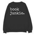 Book Junkie Reading Shirts Unisex Sweatshirt