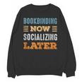Bookbinding Now Minimal Socializing Introvert Vintage Unisex Sweatshirt Bookbinding Now Minimal Socializing Introvert Vintage Unisex Sweatshirt