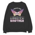 Brother Angel In My Memory Cute Family Remembrance Match Unisex Sweatshirt Brother Angel In My Memory Cute Family Remembrance Match Unisex Sweatshirt