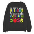 My Brother Graduated Kindergarten Class Of 2025 Graduation Unisex Sweatshirt