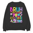 Bruh This Is My 70's Costume Nostalgia Mixtape 1970s Party Unisex Sweatshirt Bruh This Is My 70's Costume Nostalgia Mixtape 1970s Party Unisex Sweatshirt