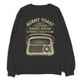 Burnt Toast And A Weekend Radio Show 80s 90s Nostalgia Unisex Sweatshirt