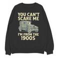 You Can't Scare Me I'm From The 1900s Retro Vintage Car Unisex Sweatshirt You Can't Scare Me I'm From The 1900s Retro Vintage Car Unisex Sweatshirt