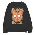 Cat Lover Antisocial Too Close Introvert People Hater Unisex Sweatshirt