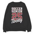 Class Of 2025 Senior 2025 Graduation 2025 Soccer Unisex Sweatshirt